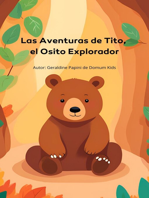 Title details for Las aventuras de Tito, el osito explorador by Geraldine Papini - Available